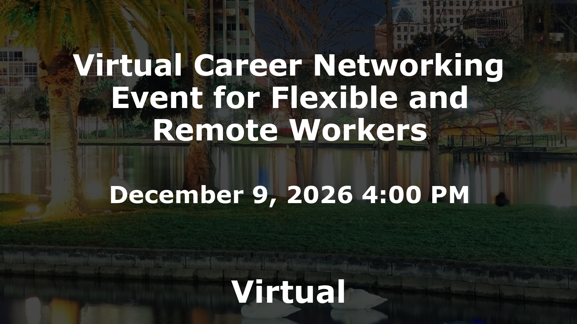 Virtual Career Networking Event for Flexible and Remote Workers event image